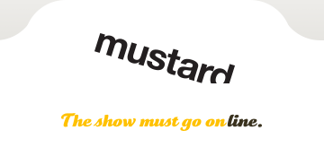 Mustard - show must go online